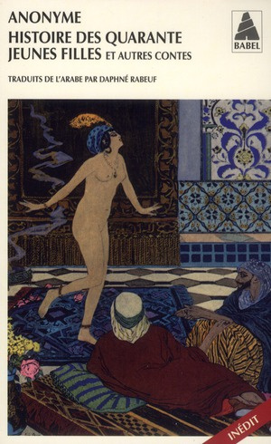 Histoire des quarante jeunes filles et autres contes
