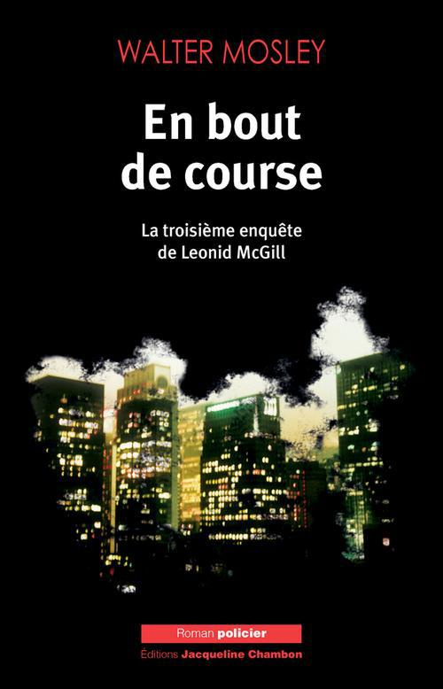 En bout de course. La troisième enquête de Leonid McGill