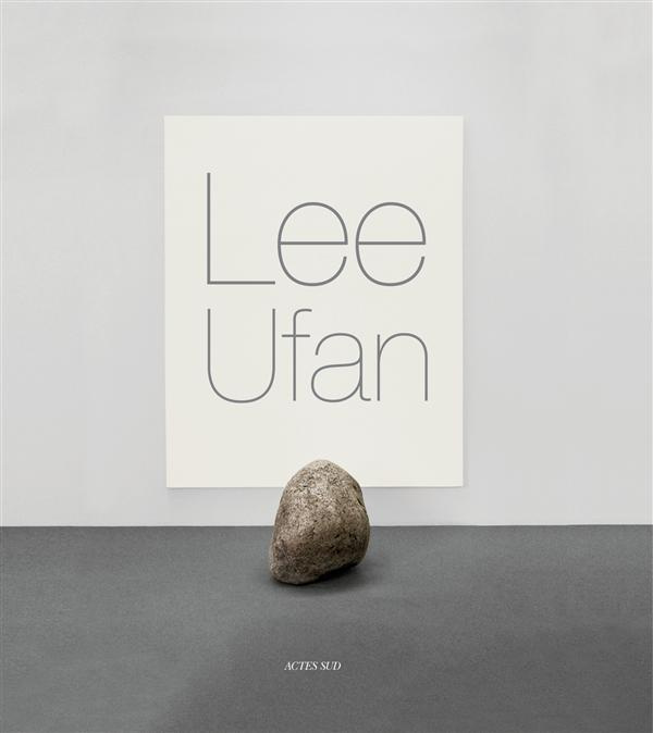 Lee Ufan. Catalogue d'exposition, Arles, le Capitole, Chapelle Saint-Laurent, 1er juillet-22 septemb