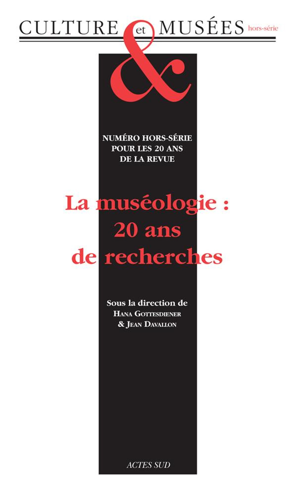 Culture & Musées Hors-série : La muséologie : 20 ans de recherches