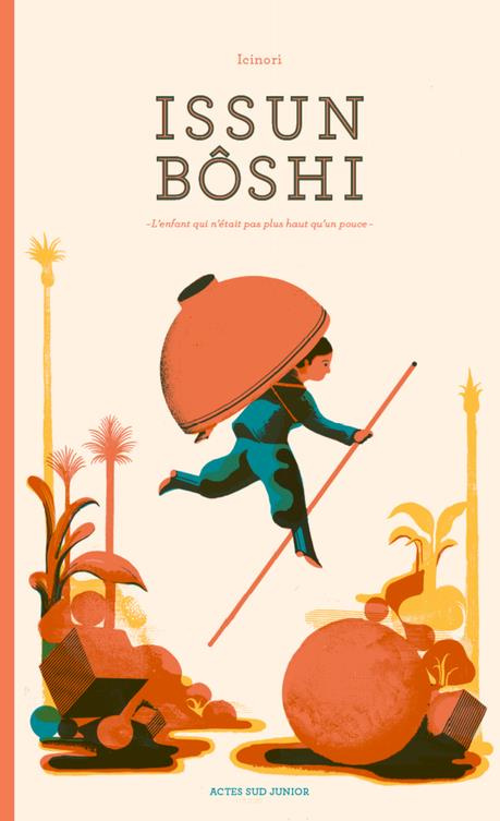 Issun Bôshi. L'enfant qui n'était pas plus haut qu'un pouce