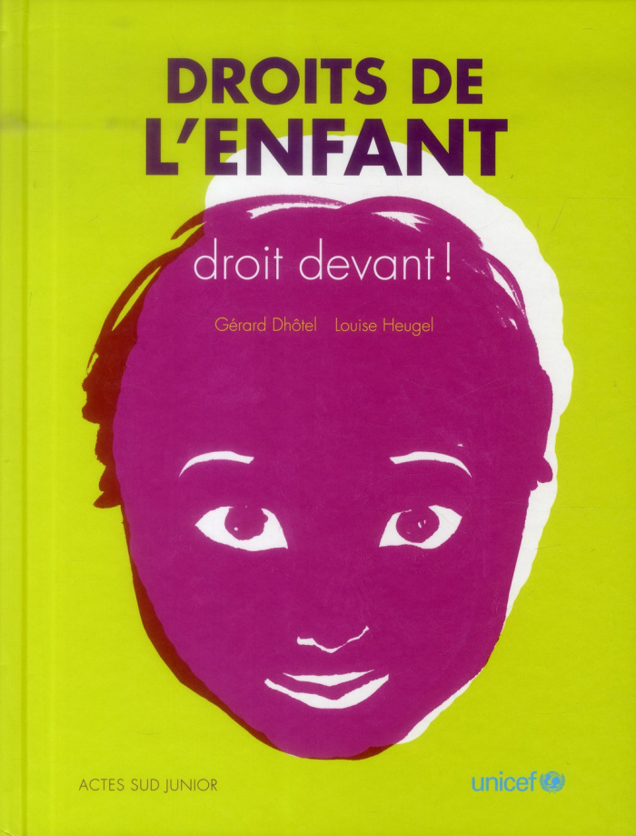 Droits de l'enfant. Droit devant !