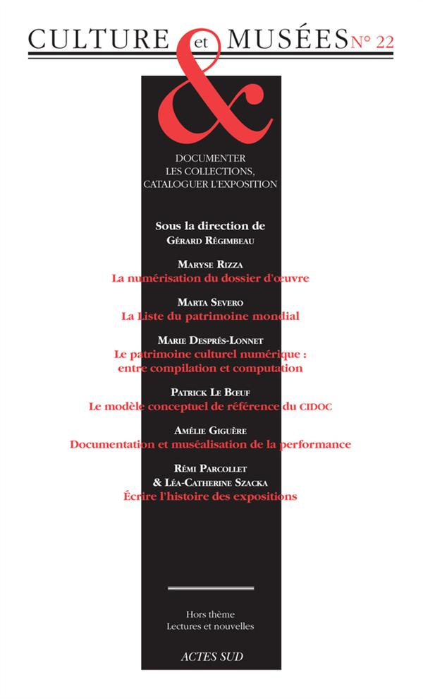 Culture & Musées N° 22 : Documenter les collections, cataloguer l'exposition