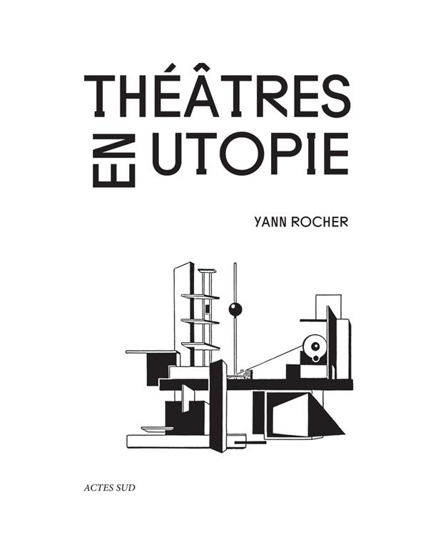 Théâtres en utopie