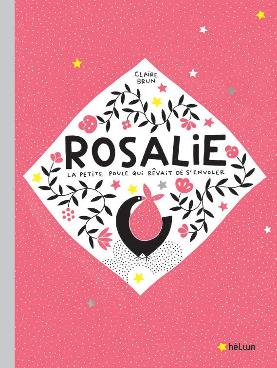Rosalie, la petite poule qui rêvait de s'envoler