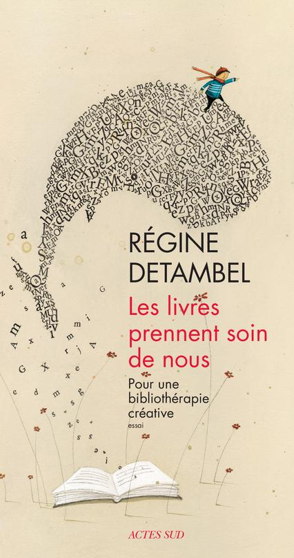 Les livres prennent soin de nous. Pour une bibliothérapie créative