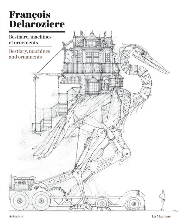 Bestiaire, machines et ornements. Edition bilingue français-anglais