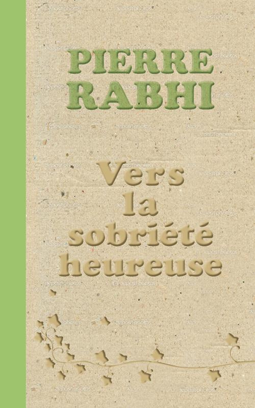 Vers la sobriété heureuse