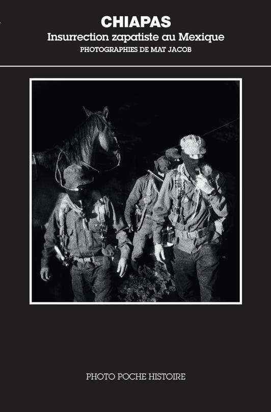 Chiapas. Insurrection zapatiste au Mexique