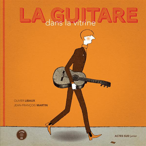 La guitare dans la vitrine. Avec 1 CD audio