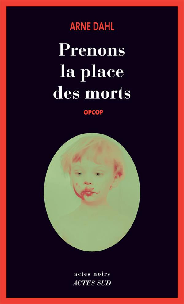 Opcop Tome 2 : Prenons la place des morts