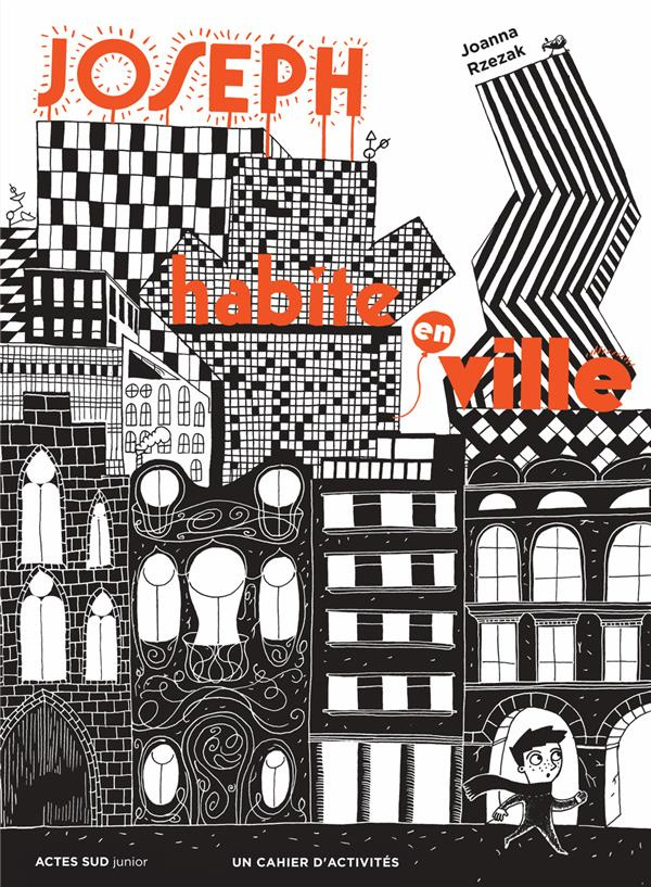 Joseph habite en ville. Un cahier d'activités
