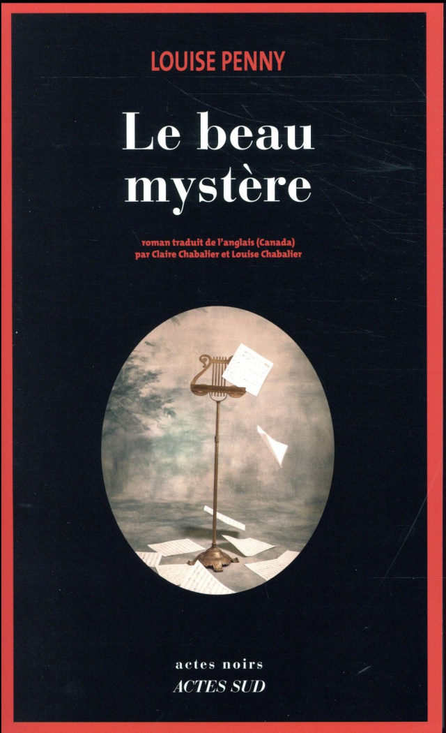 Le Beau Mystère. Une enquête de l'inspecteur-chef Armand Gamache
