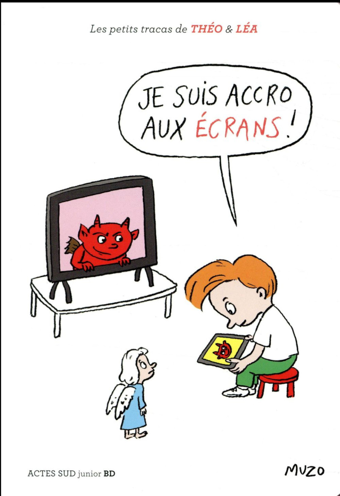 Les petits tracas de Théo et Léa : Je suis accro aux écrans !