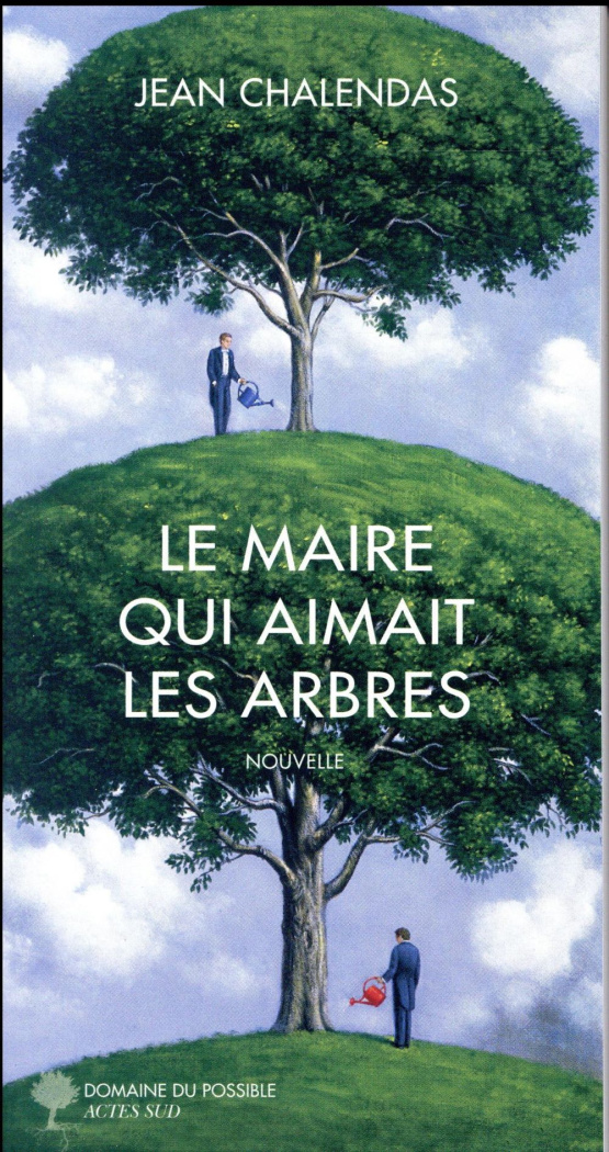 Le maire qui aimait les arbres