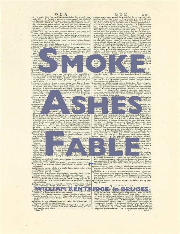 Smoke, Ashes, Fable. William Kentridge