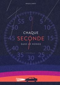 Chaque seconde dans le monde