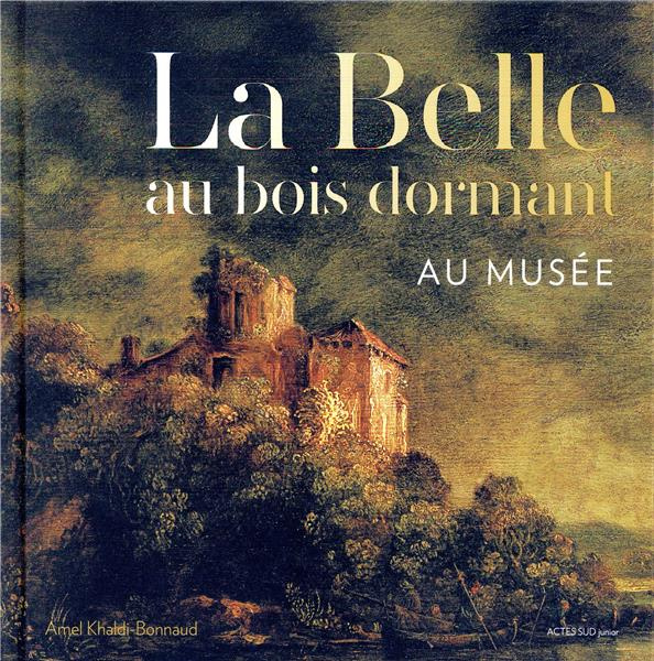 La Belle au bois dormant au musée
