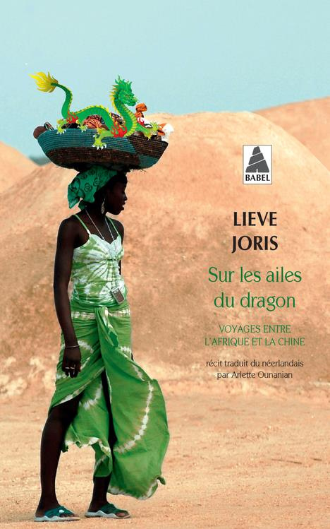 Sur les ailes du dragon. Voyages entre l'Afrique et la Chine