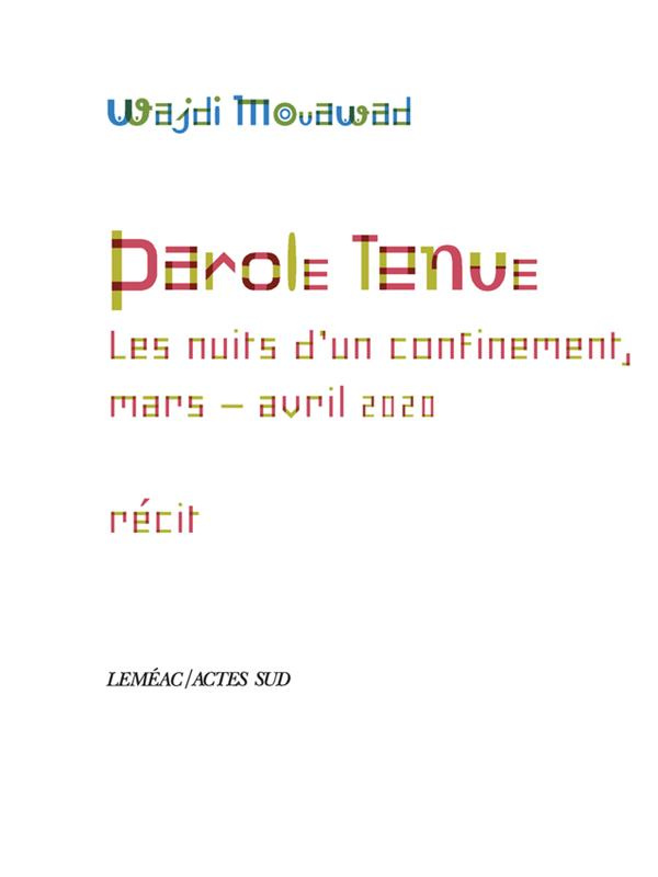 Parole tenue. Les nuits d'un confinement, mars-avril 2020