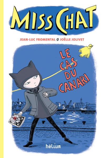 Miss Chat Tome 1 : Le cas du canari