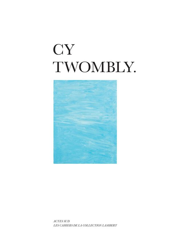 Cy Twombly.