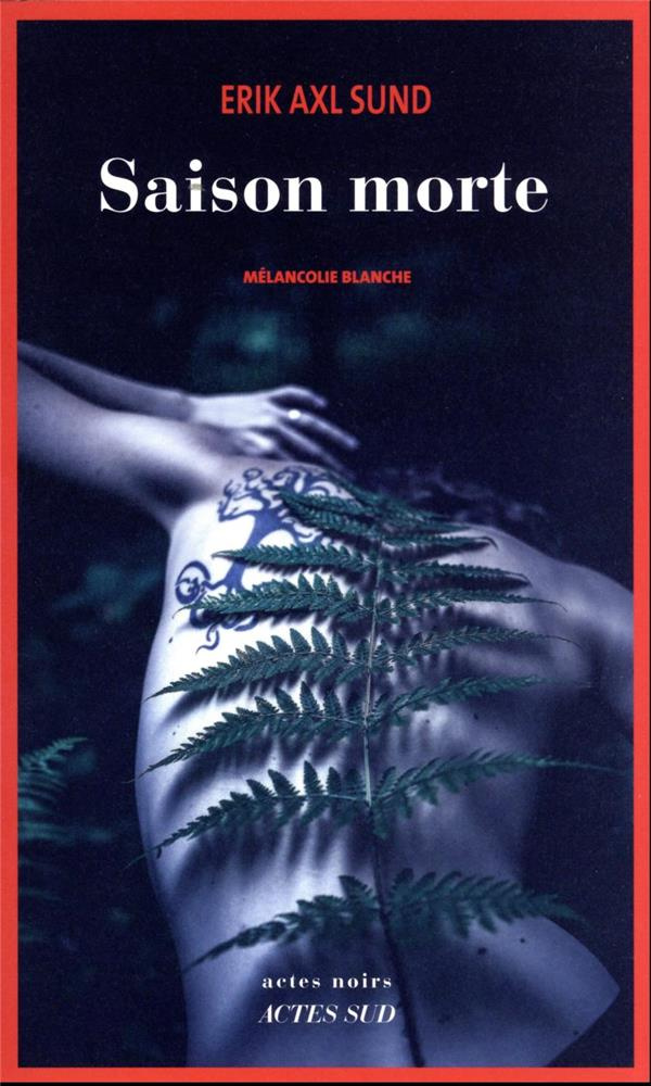 Saison morte. Mélancolie blanche