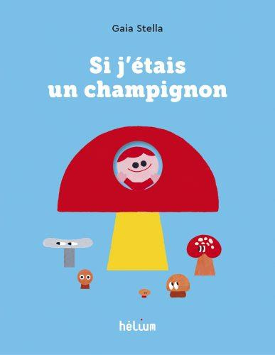 Si j'étais un champignon