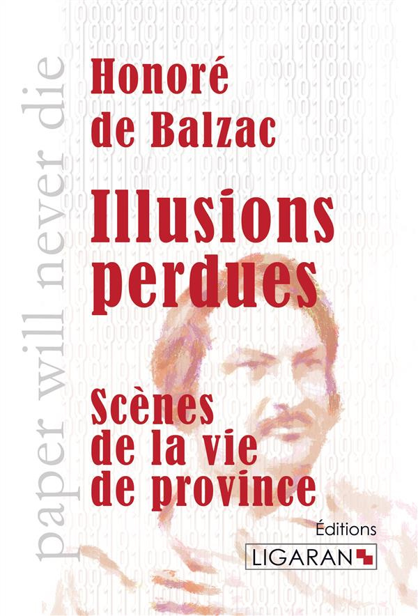 Illusions perdues. Scènes de la vie de province