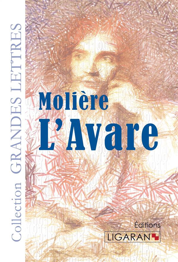 L'Avare [EDITION EN GROS CARACTERES