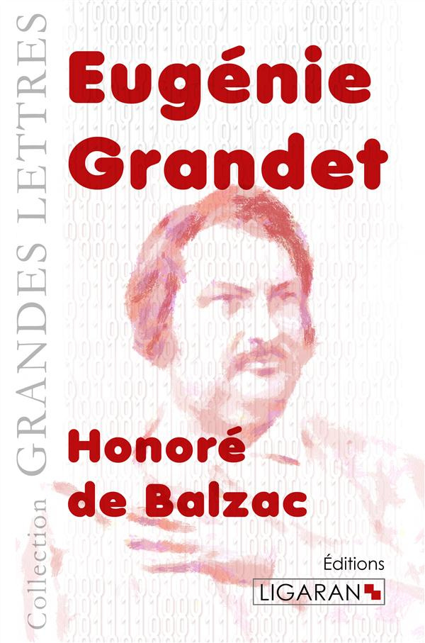 Eugénie Grandet. Scènes de la vie de province