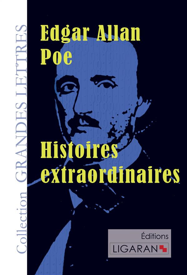 Histoires extraordinaires. Traduction de Charles Baudelaire [EDITION EN GROS CARACTERES
