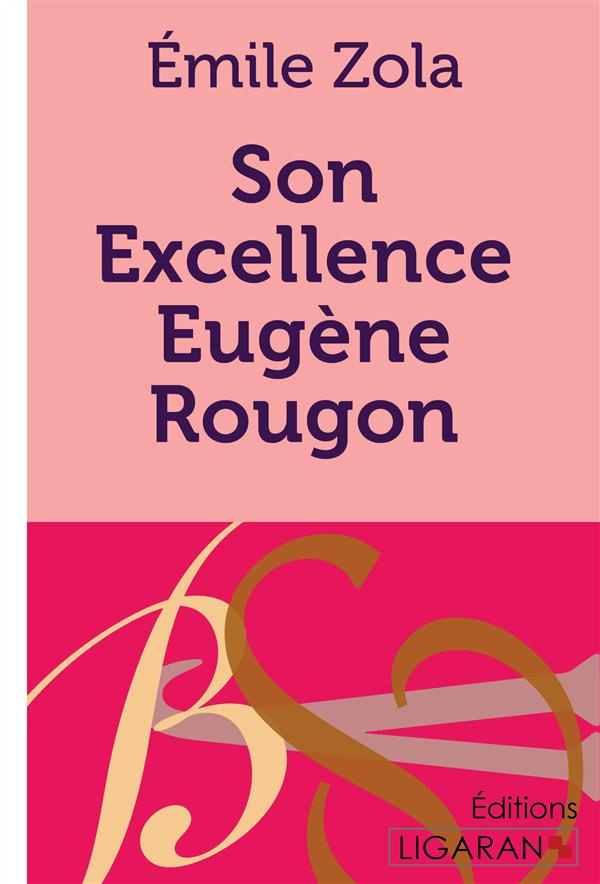 Son excellence Eugène Rougon