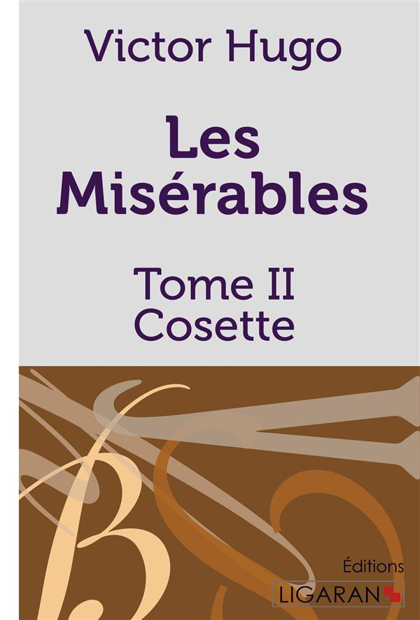 Les Misérables Tome 2 : Cosette