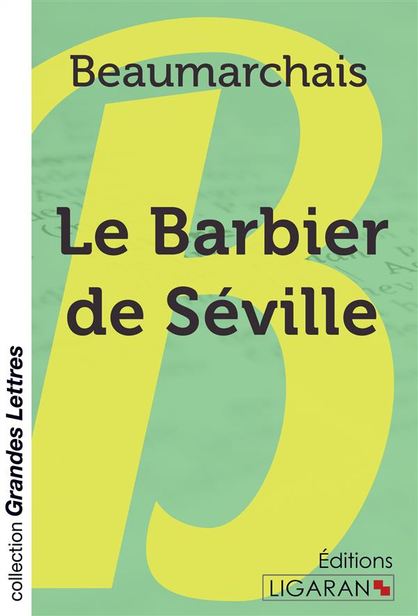 Le barbier de Séville [EDITION EN GROS CARACTERES