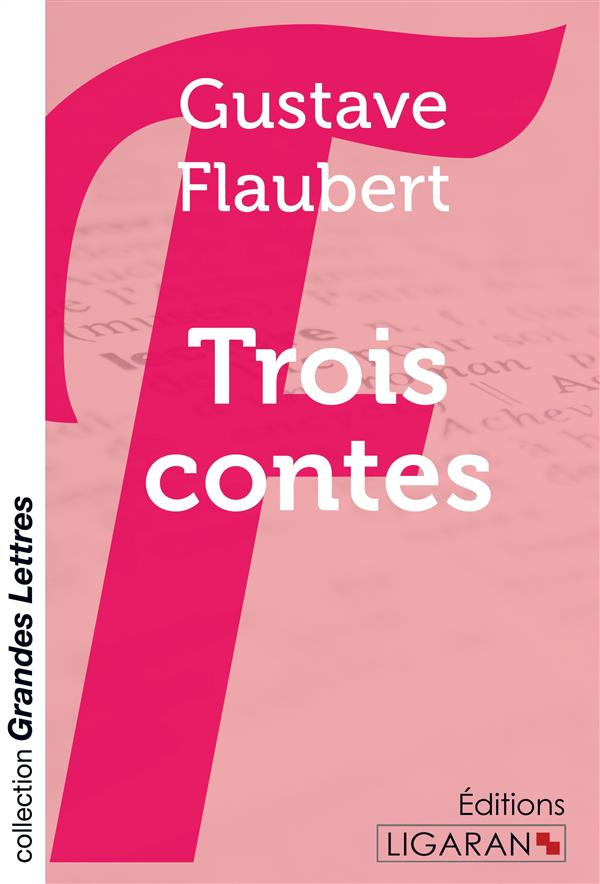 Trois contes [EDITION EN GROS CARACTERES