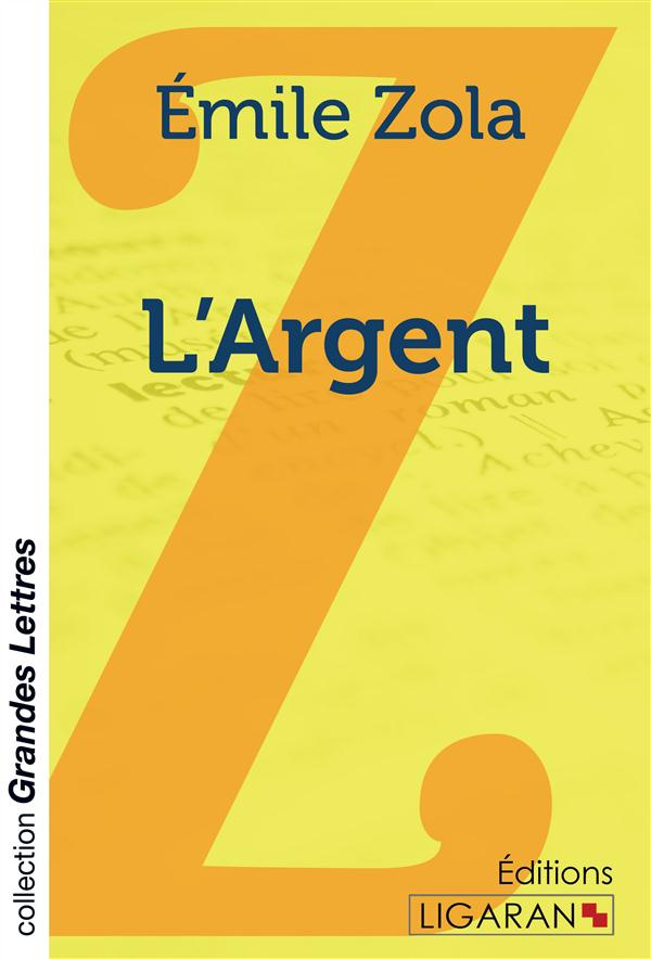 L'argent [EDITION EN GROS CARACTERES