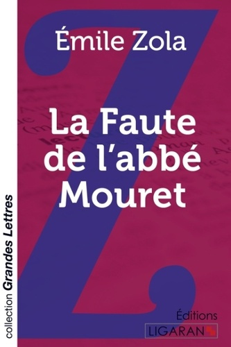 La faute de l'Abbé Mouret [EDITION EN GROS CARACTERES