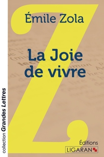 La joie de vivre [EDITION EN GROS CARACTERES