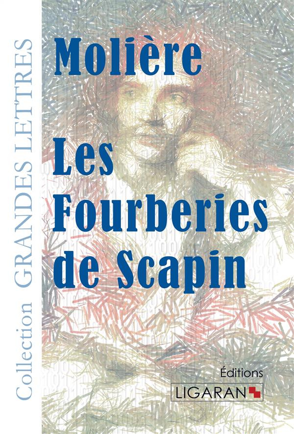 Les fourberies de Scapin [EDITION EN GROS CARACTERES