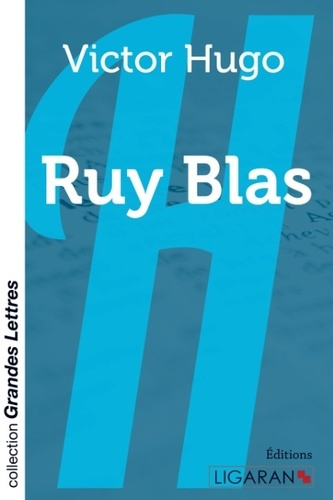 Ruy Blas [EDITION EN GROS CARACTERES