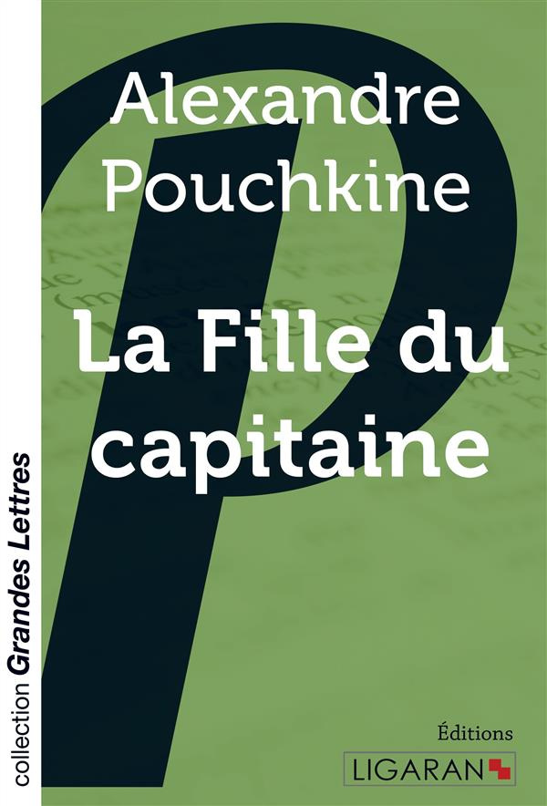 La fille du capitaine [EDITION EN GROS CARACTERES