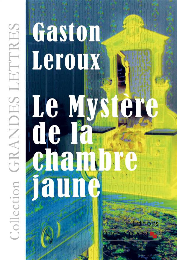 Le mystère de la chambre jaune [EDITION EN GROS CARACTERES