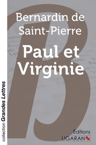 Paul et Virginie [EDITION EN GROS CARACTERES