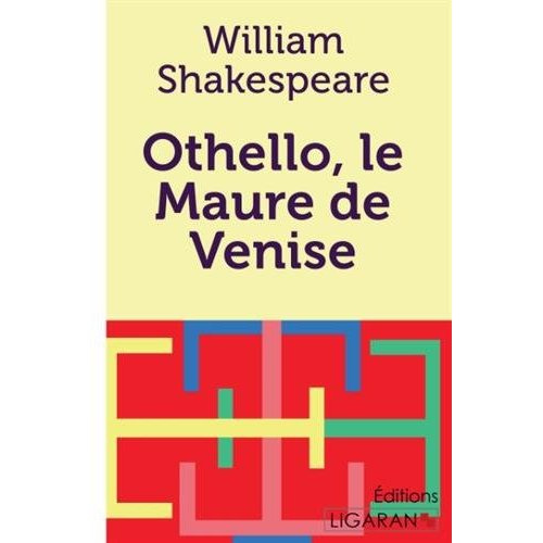 Othello, le maure de Venise