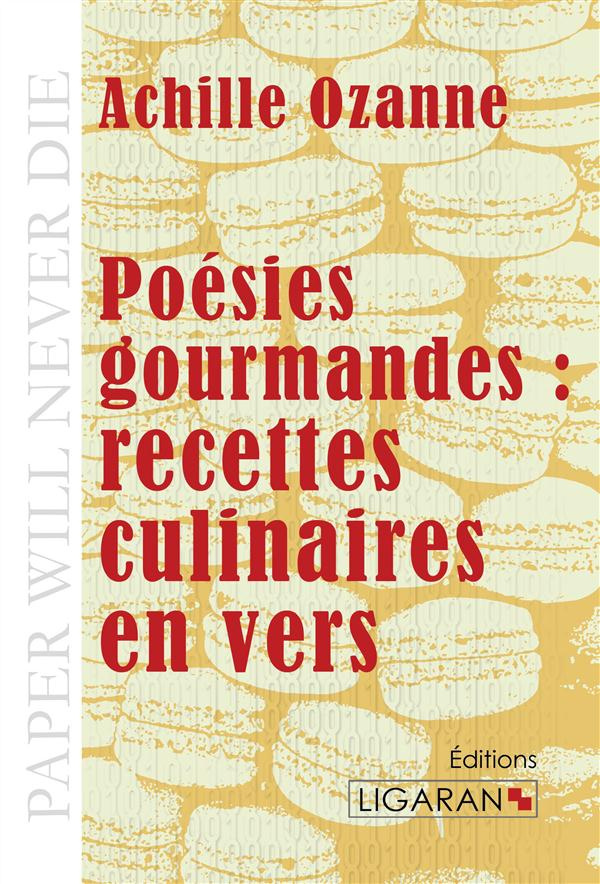 Poésies gourmandes. Recettes culinaires en vers