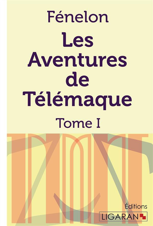 Les aventures de télémaque. Tome 1