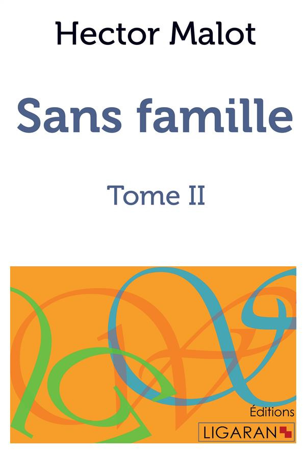 Sans famille. Tome 2