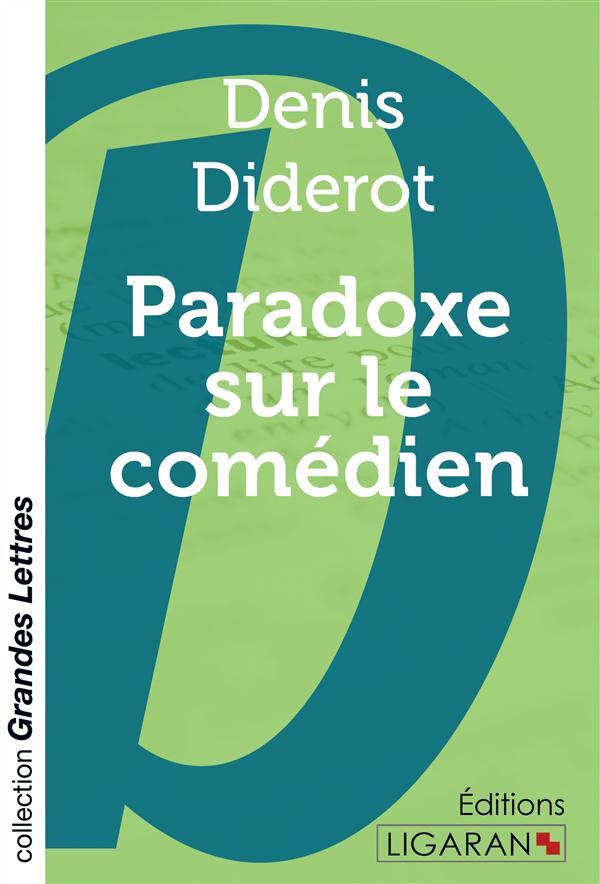 Paradoxe sur le comédien [EDITION EN GROS CARACTERES