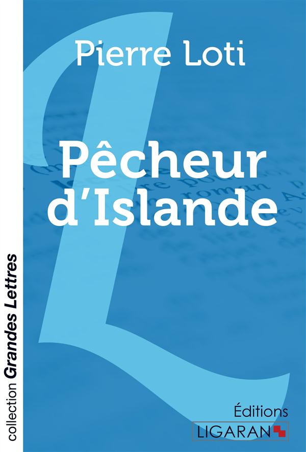 Pêcheur d'Islande [EDITION EN GROS CARACTERES
